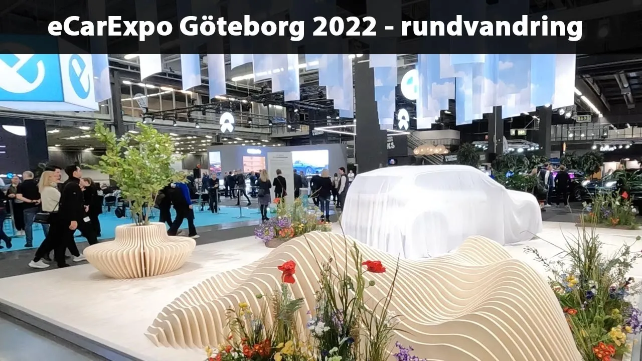 eCarExpo Göteborg 2022 - en snabb rundvandring