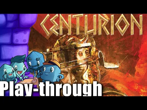 Centurion Play-through