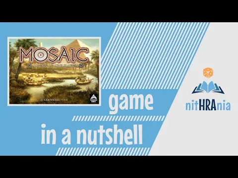 Game in a Nutshell - Mosaic: A Story of Civilization (how to play)