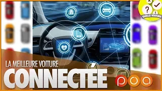 QUELLE EST LA MEILLEURE VOITURE CONNECTÉE ?