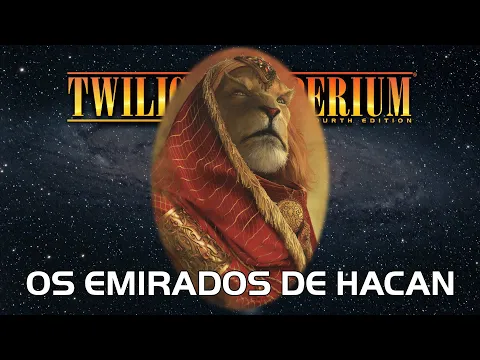 Twilight Imperium 4ª Edição: Os Emirados de Hacan