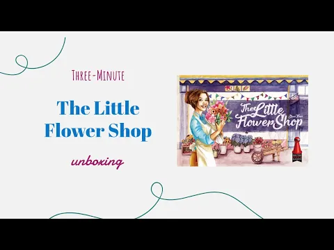 The Little Flower Shop - 3-Minute Unboxing