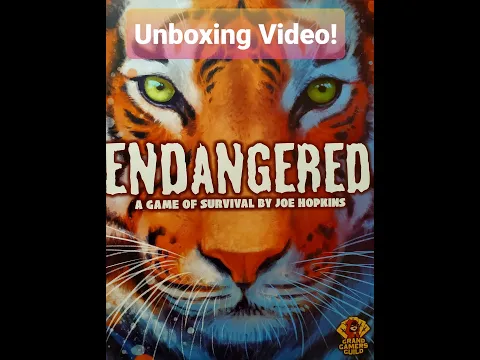 Endangered Unboxing video
