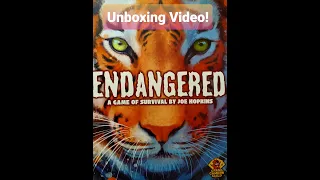 Endangered Unboxing video