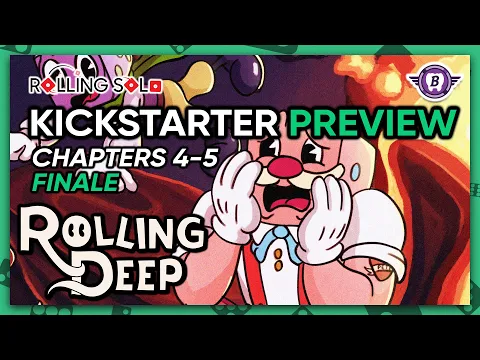 Rolling Deep | Kickstarter Preview | Solo Playthrough | Finale