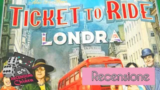 Ticket to Ride: Londra (recensione) - Recensioni di Chiara (giochi da tavolo)