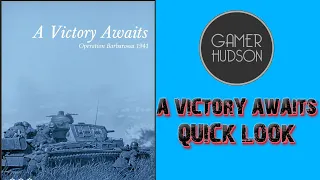 MMP's A Victory Awaits Quick Look: Barbarossa 1941