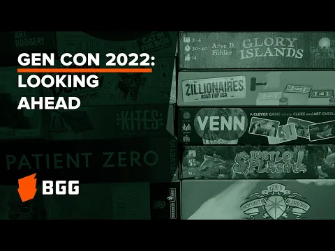 Gen Con 2022: What I've Seen, What I Want