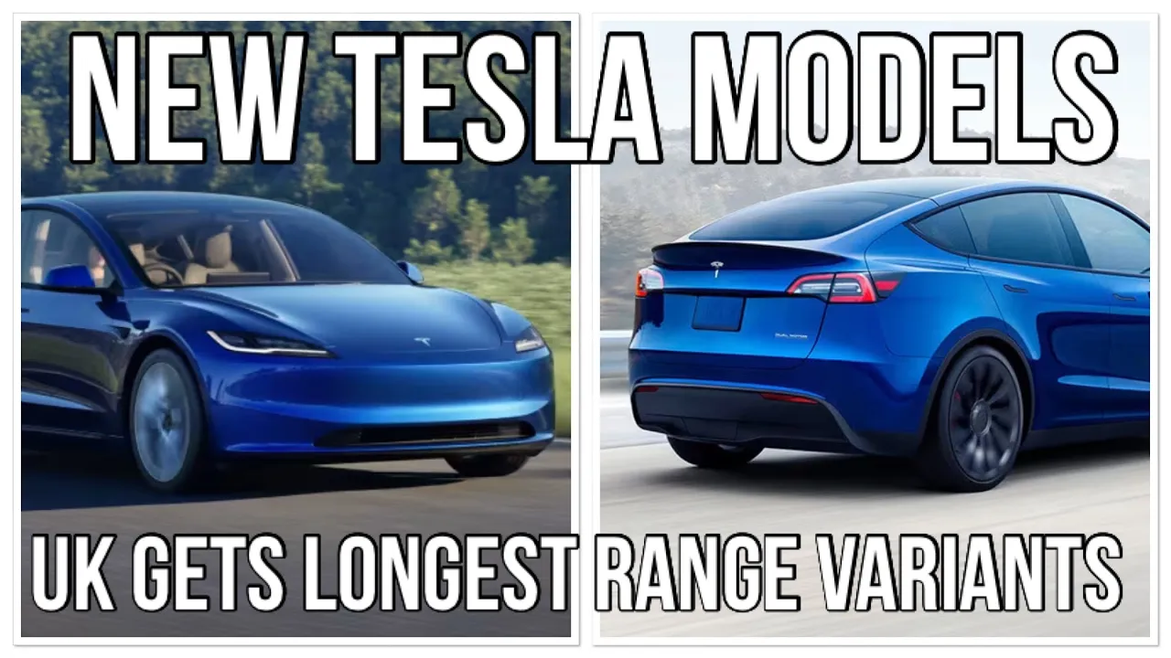 New Tesla Model 3 and Y Longest Range variants UK release.