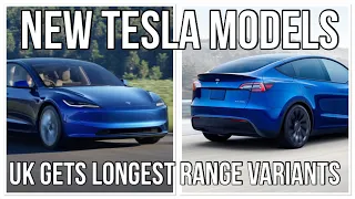 New Tesla Model 3 and Y Longest Range variants UK release.