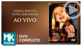 Igreja Batista Nova Jerusalém Ao Vivo (DVD COMPLETO)