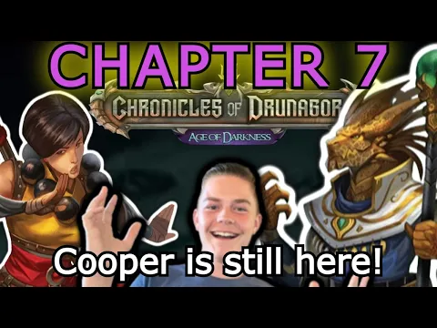 Chapter 7 - Nephew Cooper Still Here - Chronicles of Drunagor