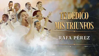 Te Dedico Mis Triunfos, Rafa Pérez & Yeyo Núñez - En Vivo