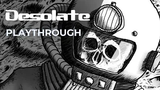 Desolate Playthrough
