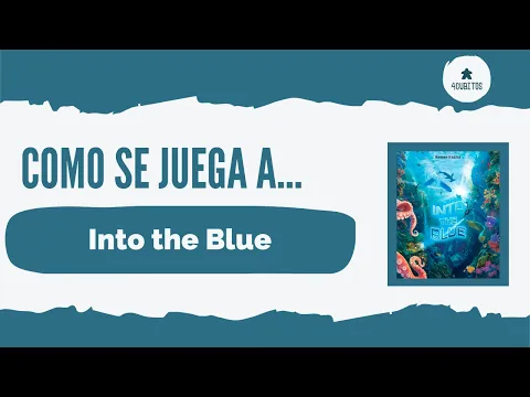 Cómo se juega a... Into the Blue