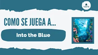Cómo se juega a... Into the Blue