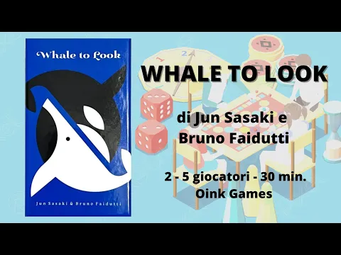 Whale to Look (gioco da tavolo) - Tutorial italiano