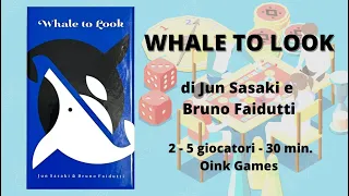 Whale to Look (gioco da tavolo) - Tutorial italiano