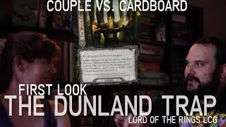 Couple vs. Cardboard First Look at The Dunland Trap AP for Lord of the Rings LCG