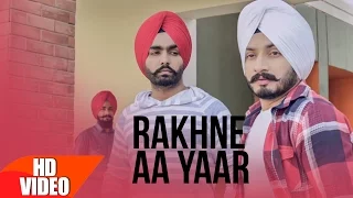 Rakhne Aa Yaar (Full Video) | Virasat Sandhu ft Ammy Virk | Latest Punjabi Song 2016 | Speed Records
