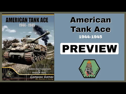 American Tank Ace 1944-1945 from Compass Games Preview