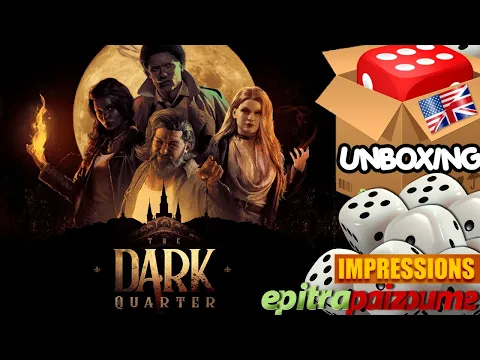 The Dark Quarter - Unboxing & Impressions (EN) by Epitrapaizoume