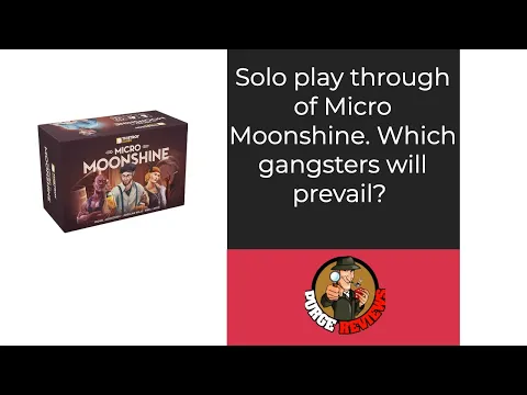 Micro Moonshine Solo Play Through by Purge Reviews