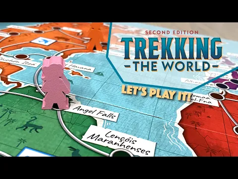 Let's Play TREKKING THE WORLD Second Edition!