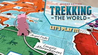 Let's Play TREKKING THE WORLD Second Edition!