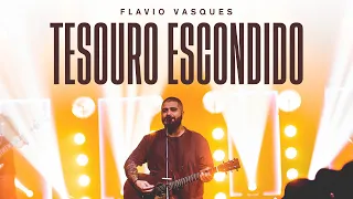 Tesouro Escondido | Flavio Vasques (Ao Vivo)