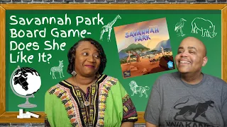 Savannah Park Board Game - Does She Like It?