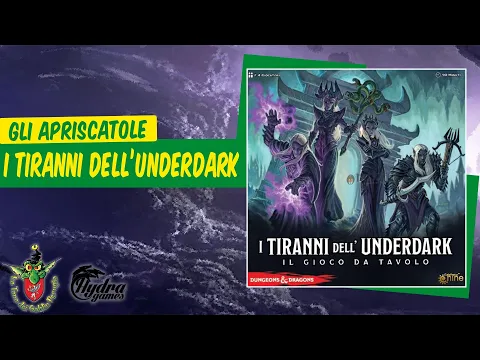 Tiranni dell'Underdark unboxing [Gli Apriscatole]