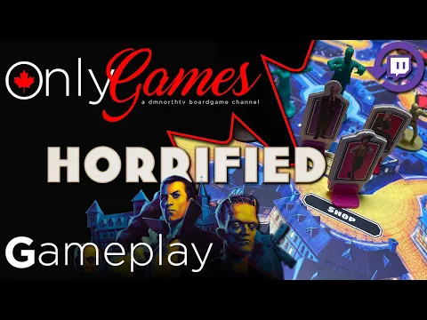 Horrified Board Game Gameplay - Twitch Live Stream Replay