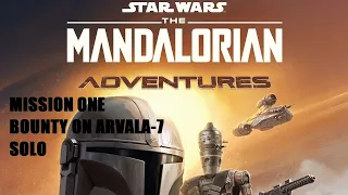 Mandalorian Adventures Mission One Solo Episode 3