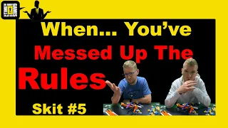 When... You've Messed Up The Rules