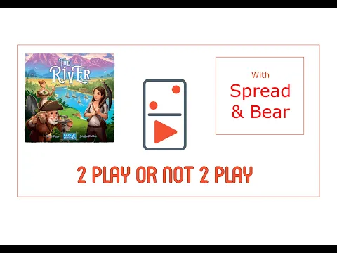 The River 2 Player Board Game Review with Spread & Bear