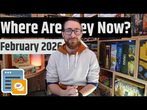 Where Are They Now? - February 2026: Arydia, Massive Darkness, Tapestry & More!!