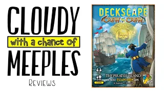 Deckscape- Crew vs Crew: The Pirates' Island Review - Cloudy with a Chance of Meeples