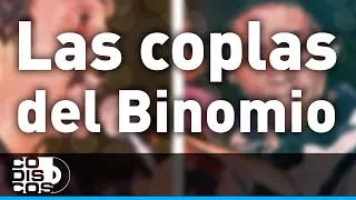 Las Coplas Del Binomio, Binomio De Oro - Audio