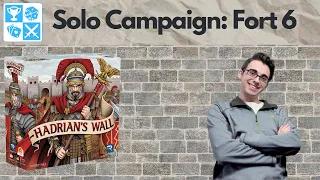 Solo Hadrian's Wall Playthrough: Fort 6