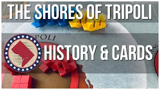 The Shores of Tripoli - History and Card Tactics