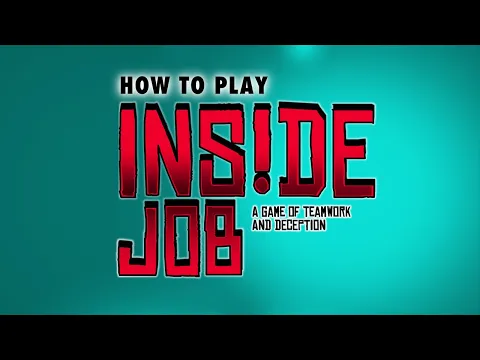 How to Play: Inside Job