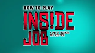 How to Play: Inside Job