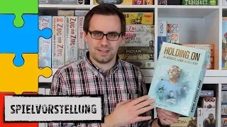 #Spielvorstellung - Holding On (Asmodee 2018)