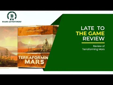 Late to the Game: Terraforming Mars Review