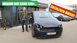 Der Sono Sion - Was er ALLES kann + Warum wir Sono Motors retten müssen!