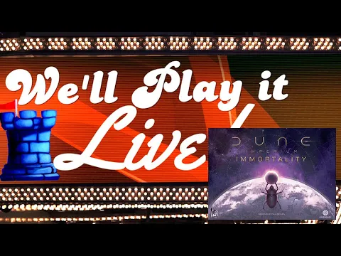 We'll Play It Live - Dune Imperium: Immortality