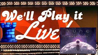We'll Play It Live - Dune Imperium: Immortality