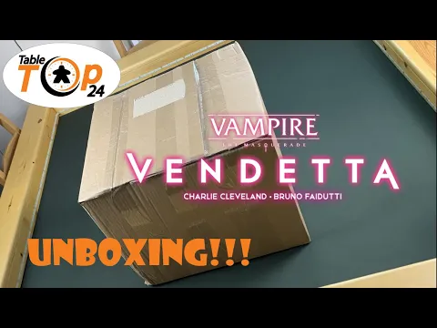 Tabletop24 - Vendetta Vampire - The Masquerade Unboxing