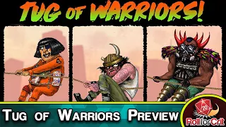 Tug of Warriors Kickstarter Preview | Roll For Crit